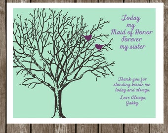 Maid of Honor Gift-Sister Gift- Today my Maid of Honor, Forever my Sister - 8x10 Sister Print-Sister Keepsake-Thank you-Can customize colors