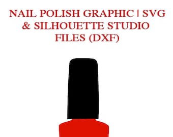 Nail Polish Graphic File for Cutting Machines | SVG and Silhouette Studio (DXF)