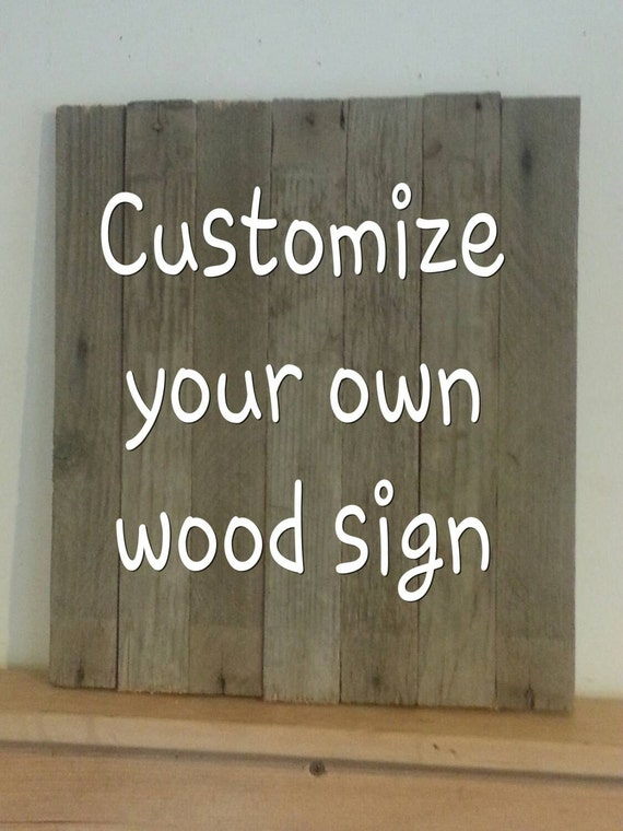 Customizable Sign on Upcycled Barn Wood by upcycledfarm on Etsy