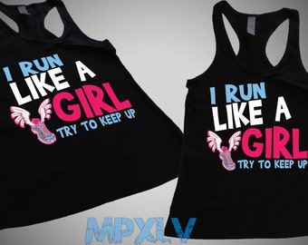 Workout Running Tank Top Racer Back I Run Like A Girl Try to Keep Up ...