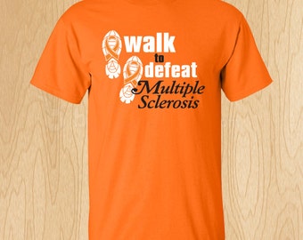 Multiple Sclerosis "Walk To Defeat" T-shirt
