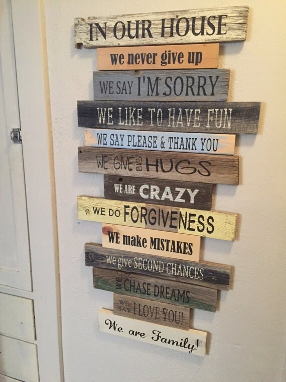 NEW Family Rules...In Our House...House Rules Sign! Customize it! We Do and We Say.Made out of pallets, reclaimed wood or what I have around