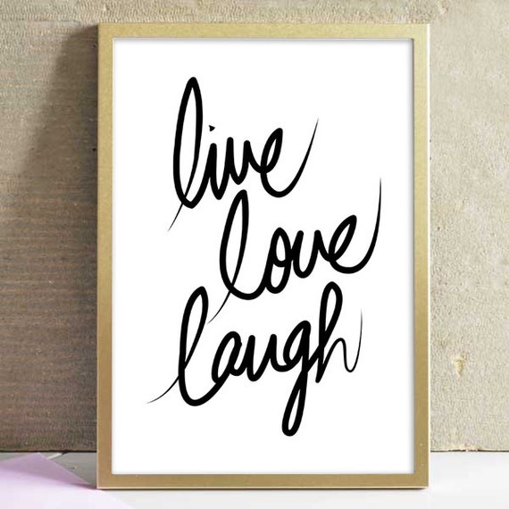  Printable  Live  Love  Laugh  Art Print  Handwritten Script