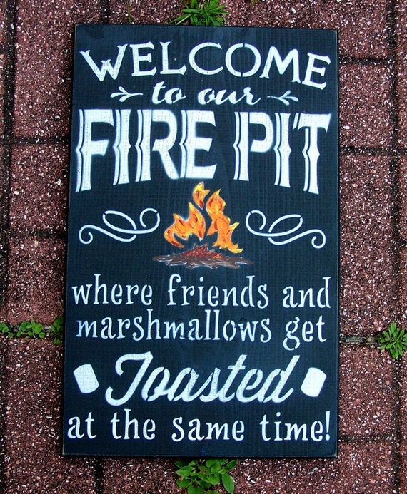 Collection 34+ Stock Images welcome to our fire pit where friends and marshmallows get toasted Completed