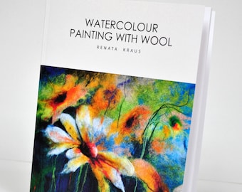 Watercolour painting with wool book by Renata Felt_Limited edition