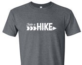 Take A Hike T-shirt - Outdoorsman, adventure, camping, outdoors, bear, arrows, mens or womens shirt
