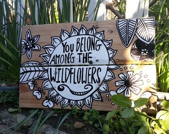 Tom Petty Wood Pallet Sign, Wildflower, Wood Sign Wildflower, You Belong Among The Wildflowers