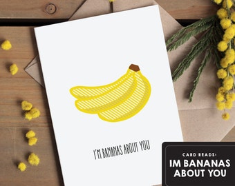 Anniversary Card / Valentines Card / Love Greetings Card - I'm bananas about you. I love you. Lets go out - Simple modern greetings card