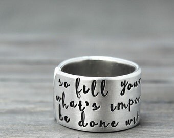 Inspiration Ring, Quote Ring, So Fill Your Heart Ring, Personal Gift Idea, Personalized Ring, Encouragement Ring,