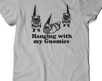 Gnome Funny T-Shirt T Shirt Tee Ladies Women Funny Birthday Best Friend Gift Present Nerd Geek Geekery Gardener Gnomies Hanging Chilling