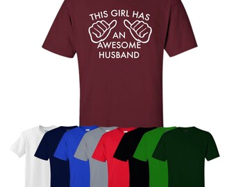 This Girl Has An Awesome Husband T-shirt Print Mens Womens Ships Worldwide S-XXL