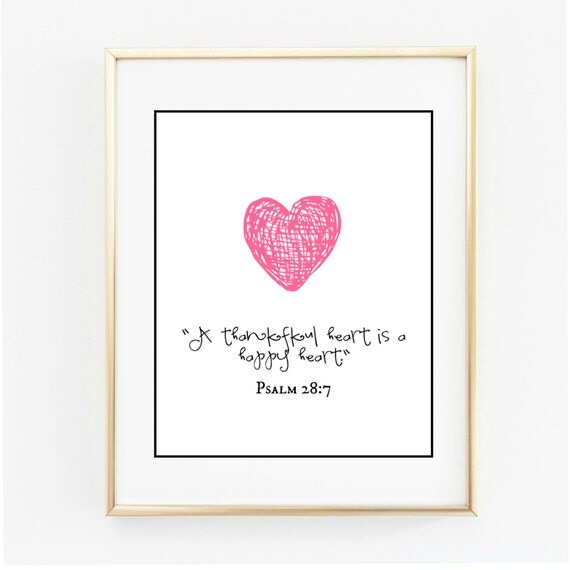A Thankful Heart Is A Happy Heart/ Psalm 28 7/ Bible Verse