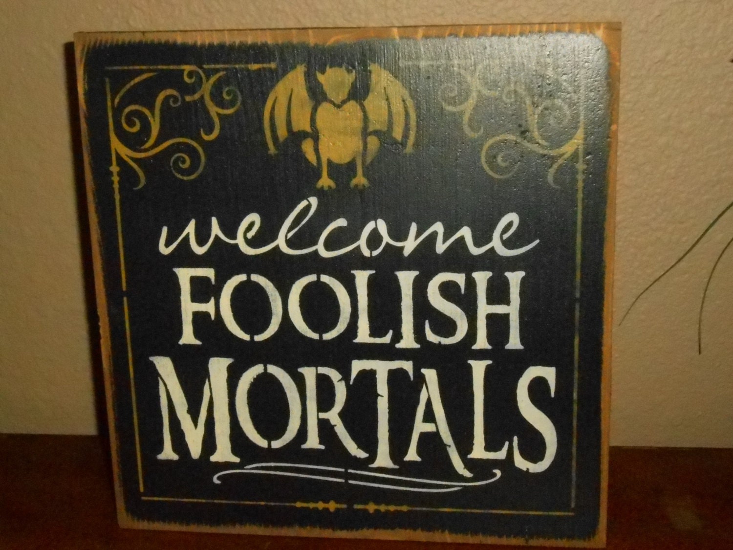  Welcome  Foolish  Mortals  primitive wood sign halloween