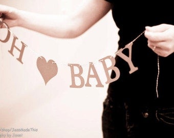 Oh Baby Banner - Custom Colors - Baby Shower Decoration or Photo Prop