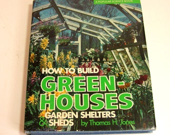 How To Build Green Houses By Thomas H. Jones, Popular Science Book