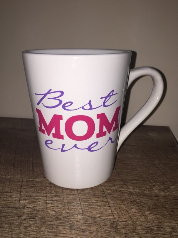 Mother's Day Mug Best Mom Ever Coffee Mug by cleddlemon on Etsy