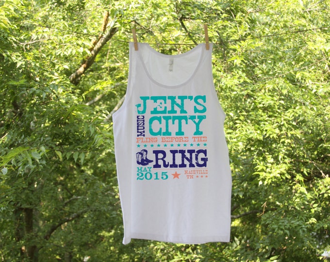 Sets - Music City Fling before the Ring - Bachelorette Party Tanks or Shirts