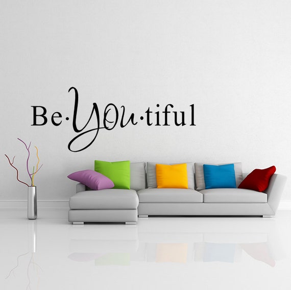 Vinyl Wall Decal Inspirational Quote BeYoutiful / Text Word