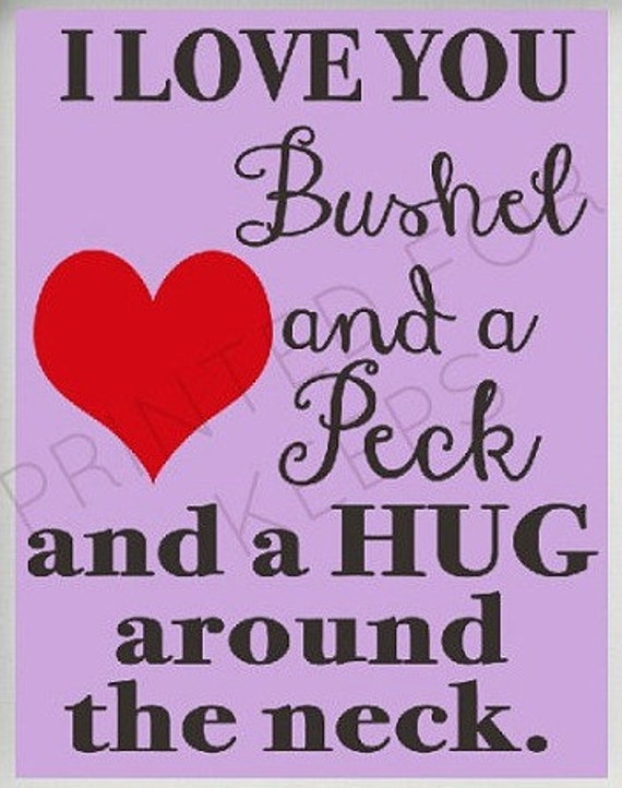 Items similar to I Love you a Bushel and a Peck and a Hug around the ...