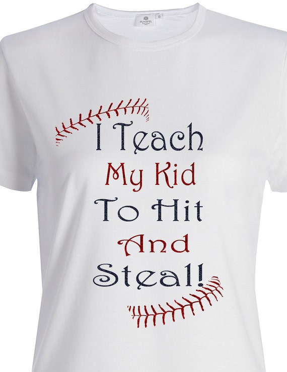 Download Items similar to I teach my kid to hit and steal on Etsy