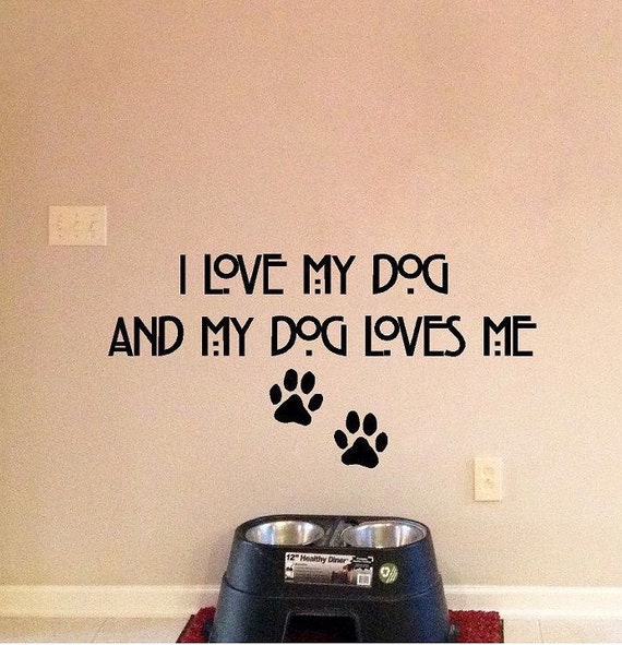 Items similar to I Love My Dog and My Dog Loves Me Pet Feeding Area Dog