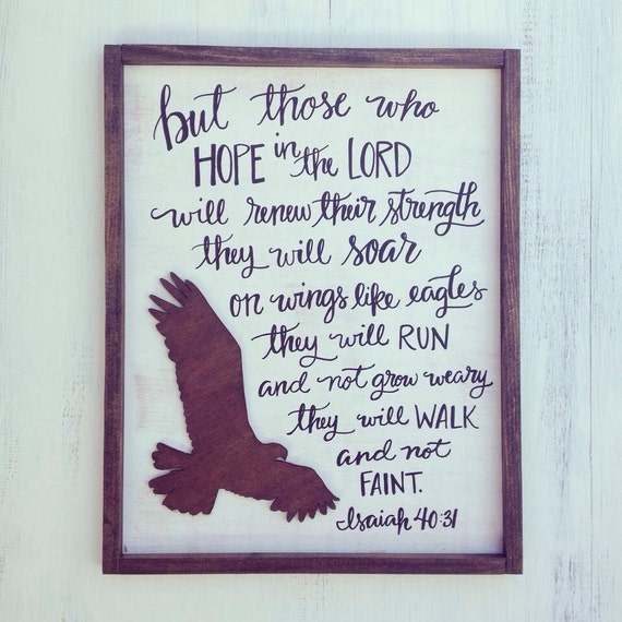 Isaiah 40:31 Those Who Hope In The Lord By Imperfectdust On Etsy