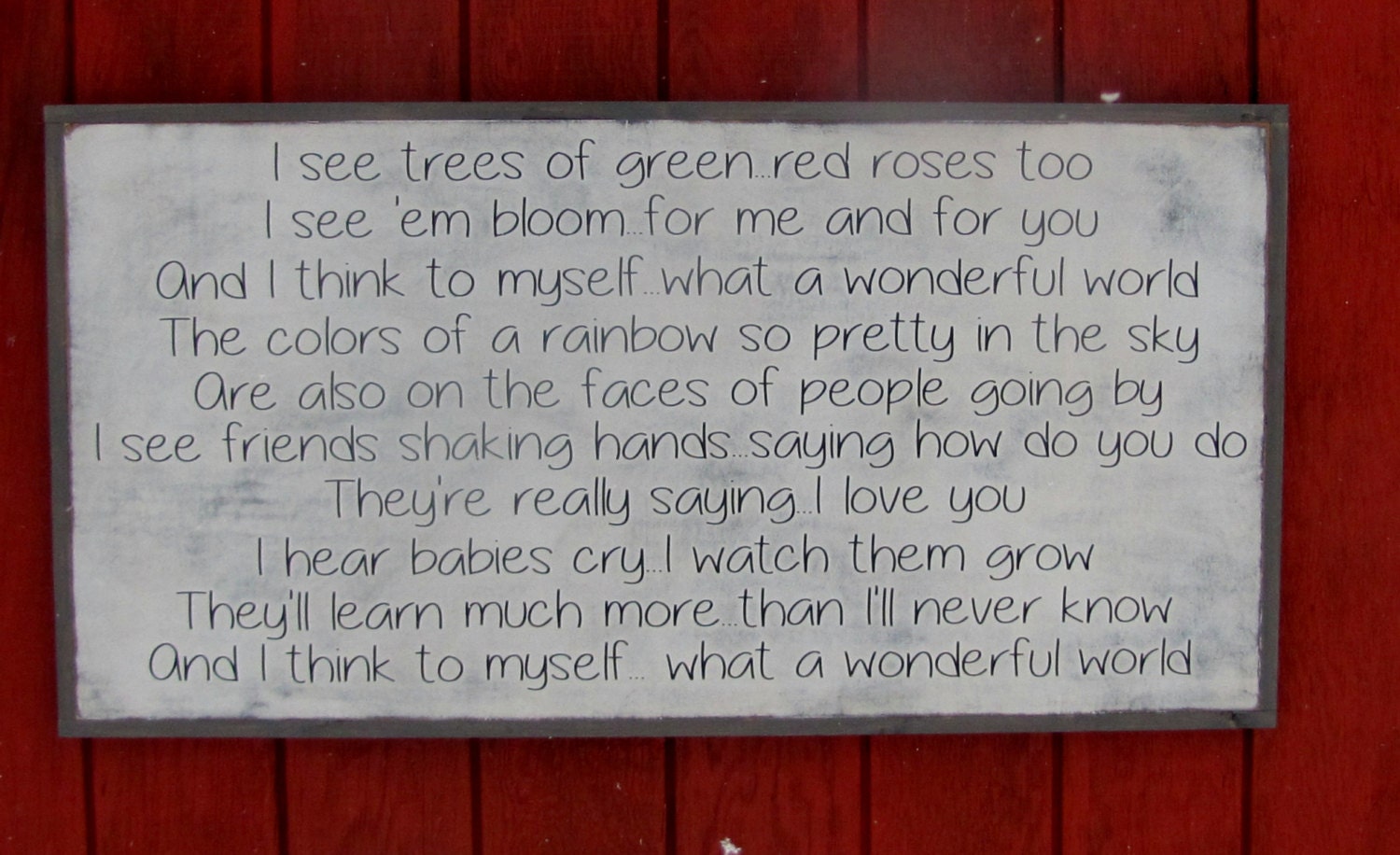 And I Think To Myself What a Wonderful World Wood Sign