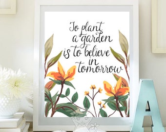 Motivational Art  Quote Print Inspirational Print Teen Room Decor digital print To plant a garden print Quote Print Dorm wall art ID117-117