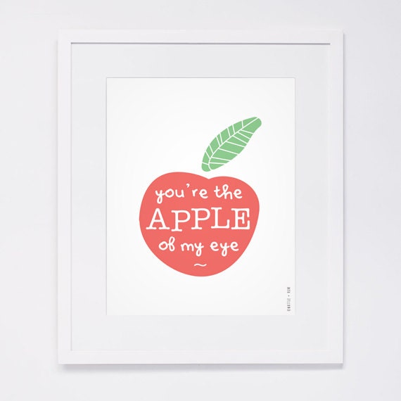 You Re The Apple Of My Eye Items similar to You're the Apple of My Eye Children Baby Print Nursery