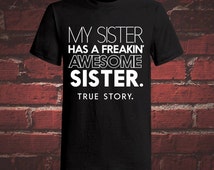 my sister has an awesome sister shirt