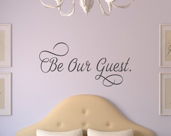 Be Our Guest Wall Decal - Vinyl Wall Decals - Home Decor Wall Decals - Decals