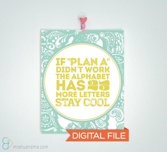 Items similar to If Plan A Didn't Work 8x10 Digital Printable File