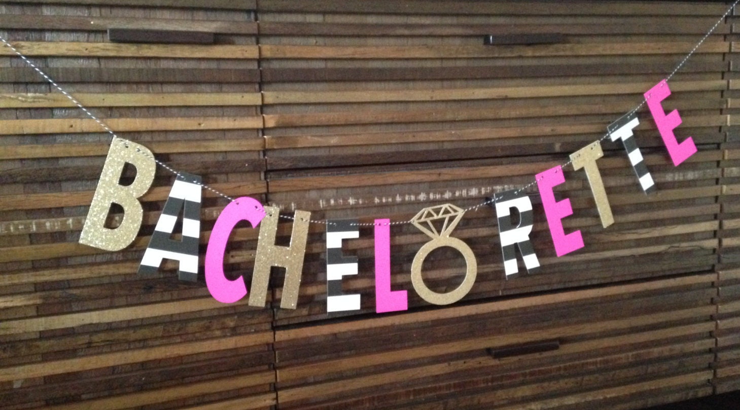 BACHELORETTE banner by SEVENTHandJ on Etsy