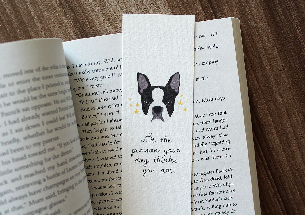 boston terrier art bookmark be the person your dog thinks you