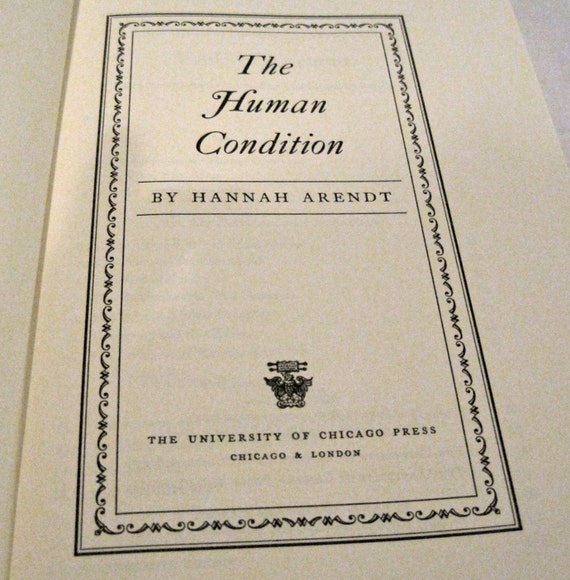the human condition hannah arendt sparknotes