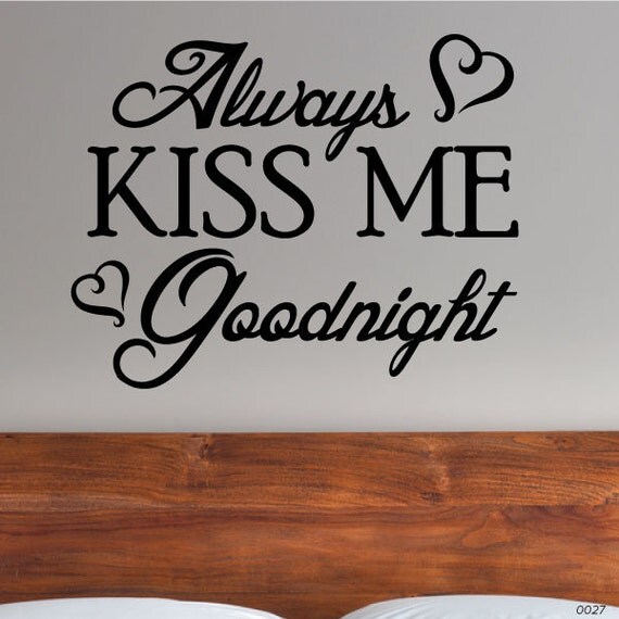 Always Kiss Me Goodnight Wall Decor 84