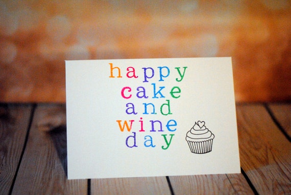Happy cake and wine day funny happy birthday card