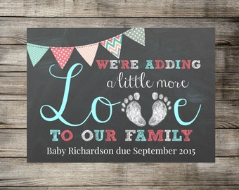 Baby / Pregnancy Announcement - We're Adding A Little More Love To Our Family - Chalkboard Photo Prop / Sign / Card - Printable DIGITAL JPEG