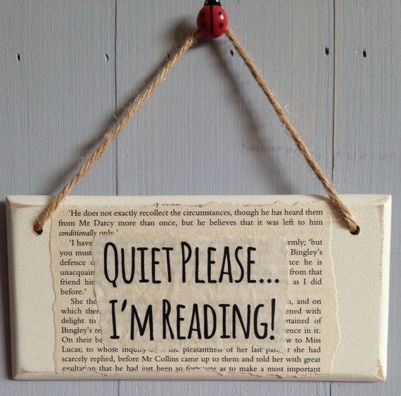 Quiet Please I'm Reading ~ Handmade Wooden Door Sign ~ Unique Gifts for Booklovers/Readers/Students/Librarians