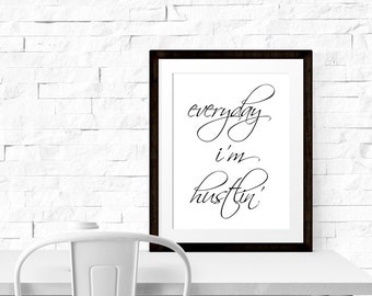 Everyday I'm Hustlin' Wall Art - Song Lyrics, Rick Ross, Everyday I'm Hustlin Print, Hustlin' Lyrics