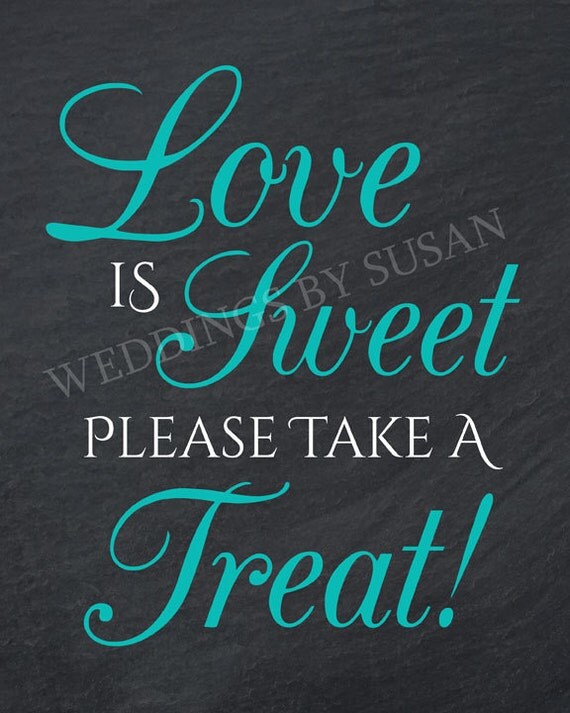 Printable Love is Sweet Please Take a Treat by WeddingsBySusan