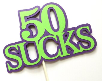 50th Birthday Lollipop Bouquet or Cake Topper - 50 Sucks, Purple and ...