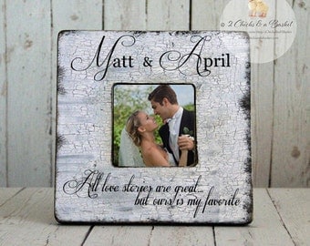 Personalized Wedding Picture Frame, All Love Stories Are Great But Ours Is My Favorite, Shabby Chic Picture Frame, Custom Picture Frame
