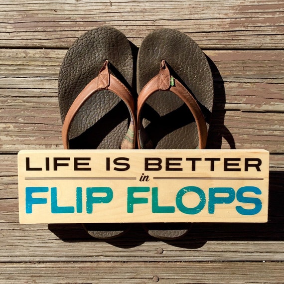 Items similar to Life is Better in Flip Flops Wood Sign on Etsy