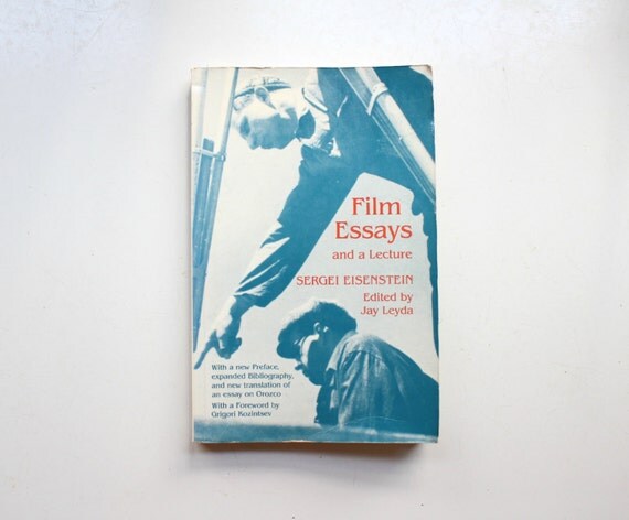 film essays and a lecture by sergei eisenstein film essays and a lecture by sergei eisenstein