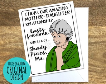Funny Mother's Day Card- Golden Girls inspired, Shady Pines