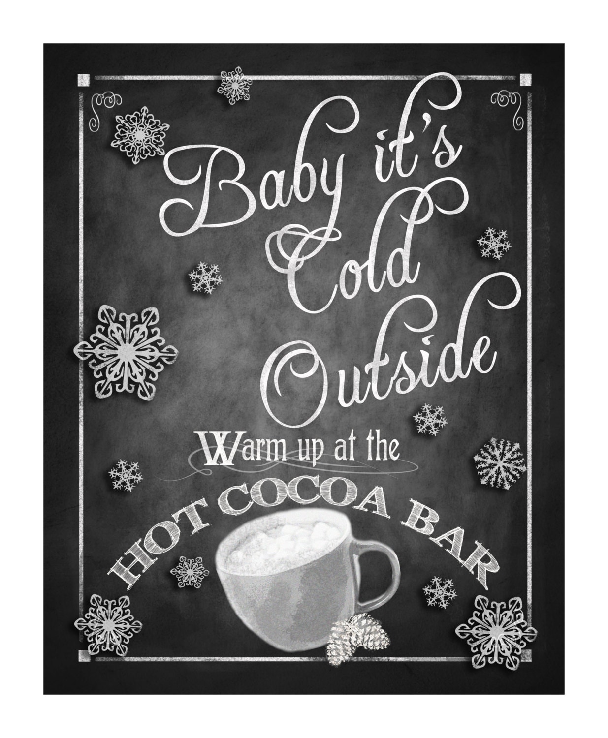 Baby it's cold outside Printable Hot Cocoa Bar Sign Winter Wedding