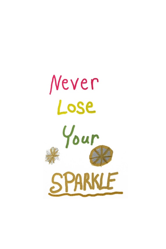 never lose your sparkle quotes