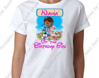Nana of the Birthday Girl Doc McStuffins Iron On Disney T-shirt Printable Digital Download Dottie Hattie the Hippo party Favour