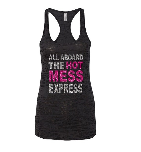All aboard the hot mess express.Cross Fit. Cross Fit tank. Hot
